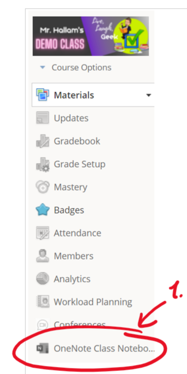 Course Options Materials Updates Gradebook Grade Setup O Mastery Badges Attendance 2 Members Analytics f. Workload Planning OneNote Class Notebo..-